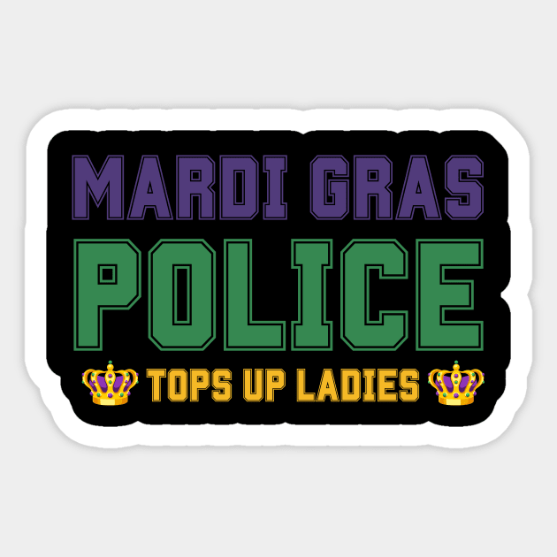 Mardi Gras Police Funny Quotes Humor Sticker by Figurely creative